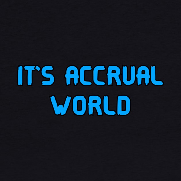 It's accrual world by Word and Saying